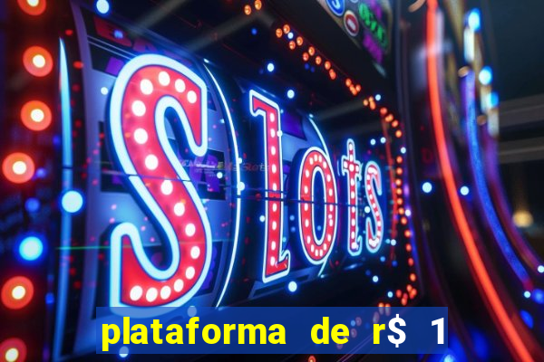 plataforma de r$ 1 para jogar